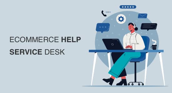 eCommerce Help Service Desk